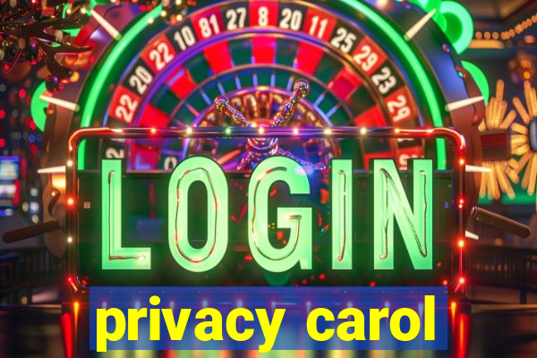 privacy carol